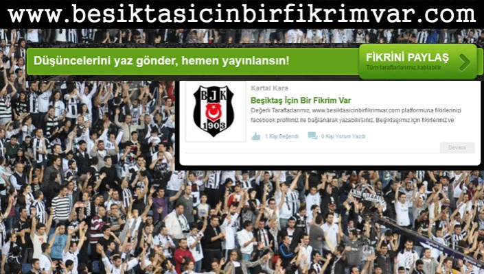 Beşiktaş İçin Bir Fikrim Var