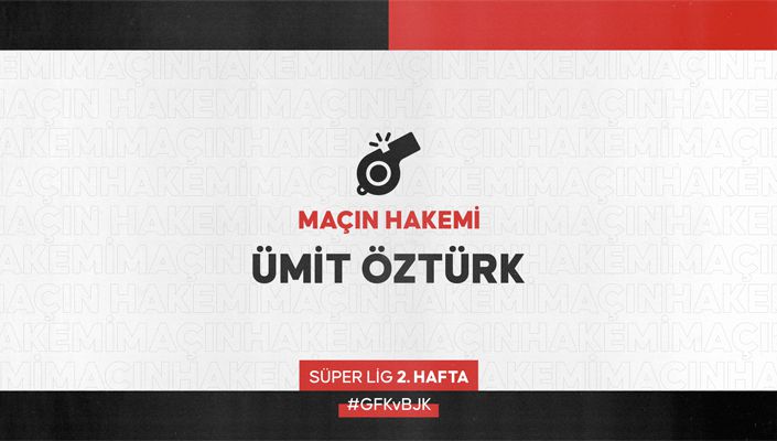Gaziantep FK Maçının Hakemi Ümit Öztürk