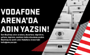 Adını Vodafone Arena'daki Koltuğuna Yaz