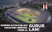 Vodafone Arena 2014-15 Sezonu Kombine Kartları Satışa Çıktı