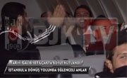 Partizan Zaferi Sonrası Takımın Dönüş Uçağında Keyifli Anlar Yaşandı