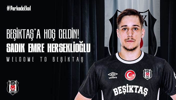 Sadık Emre Herseklioğlu Beşiktaş'ta
