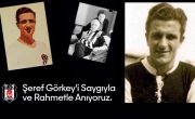 Efsane Futbolcularımızdan Şeref Görkey'i Saygıyla Anıyoruz