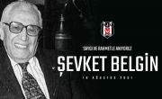 Şevket Belgin’i Saygıyla Anıyoruz