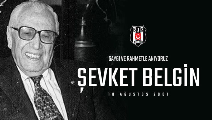 Şevket Belgin’i Saygıyla Anıyoruz