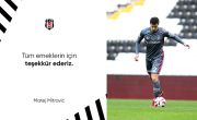 Tüm Emeklerin için Teşekkürler Matej Mitrovic