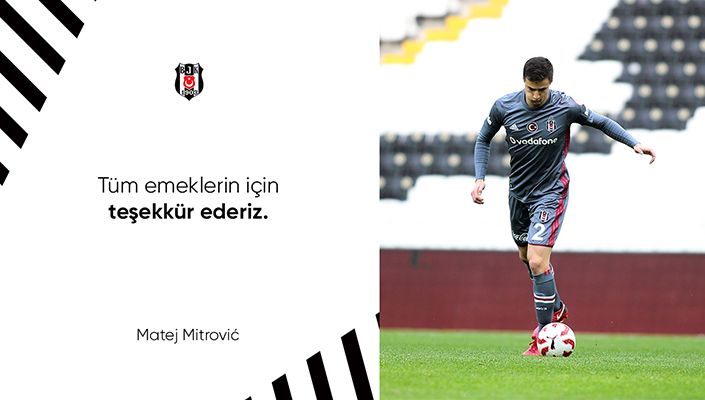 Tüm Emeklerin için Teşekkürler Matej Mitrovic