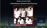 1. Mete Bozkurt Dostluk Futbol Turnuvası 27 Mayıs Cumartesi Günü Yapılacak