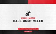 Yukatel Kayserispor Maçının Hakemi Halil Umut Meler