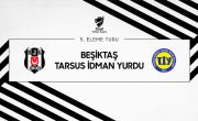 Beşiktaş to play Tarsus İdman Yurdu in Turkish Cup 